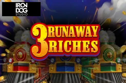 3 Runaway Riches